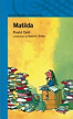 MATILDA - Roald Dahl